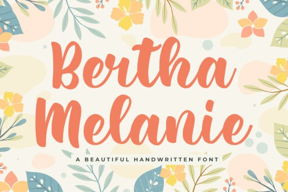 Bertha Melanie: A Sweet Script Font for Branding